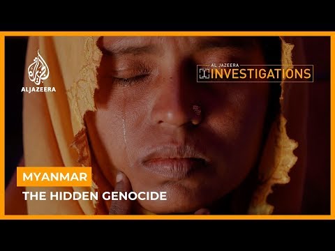 Myanmar: The Hidden Genocide | Al Jazeera Investigations