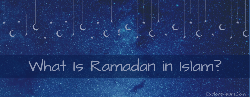 What Is Ramadan in Islam