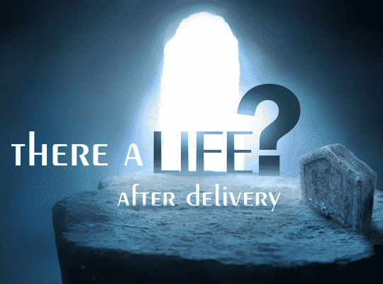 Grave and door to the light, is there life after delivery?