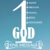 One God One message of all the prophets