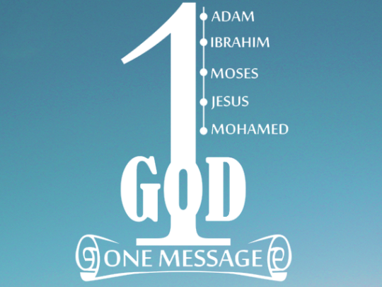 One God One message of all the prophets