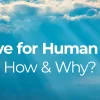 God Love for Human Beings: How & Why?
