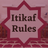 Itikaf Rules