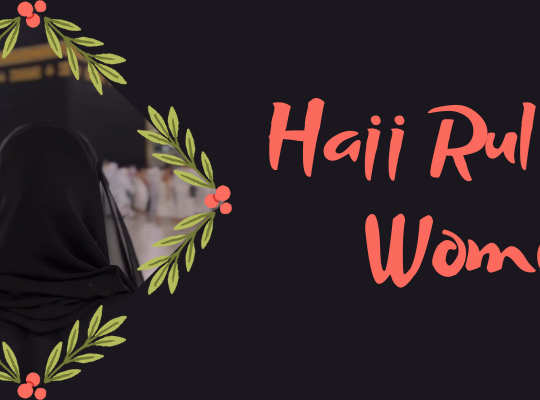 Hajj Rules for Women