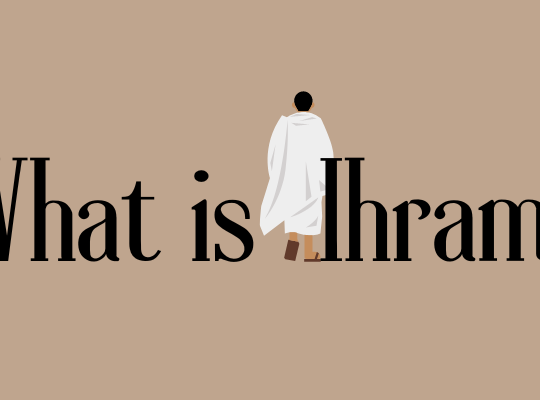 What Is Ihram in Islam?