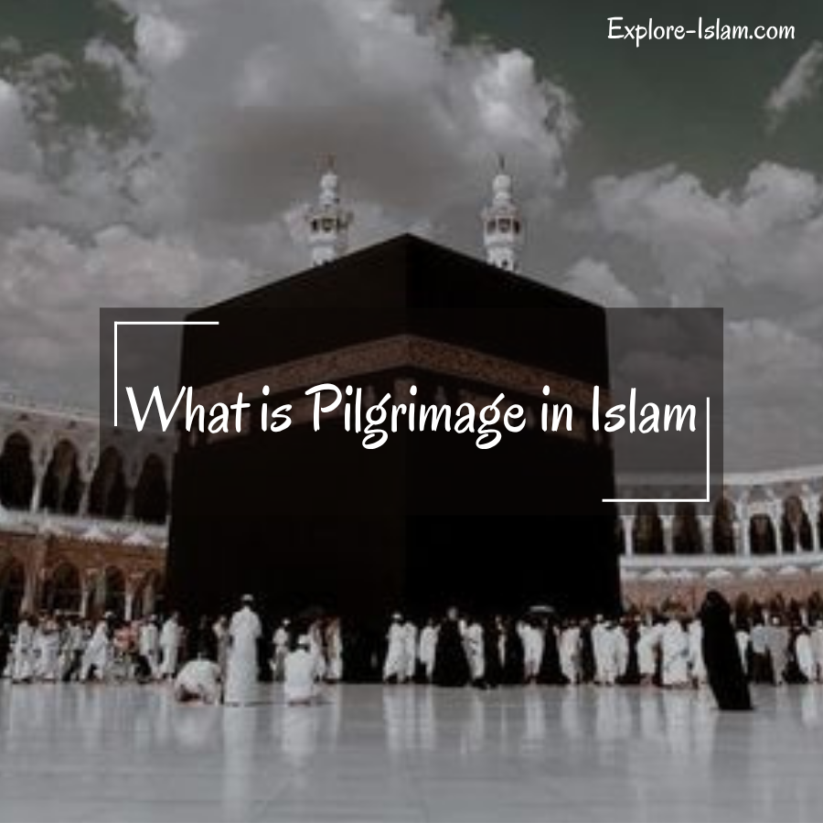 what is pilgrimage in islam