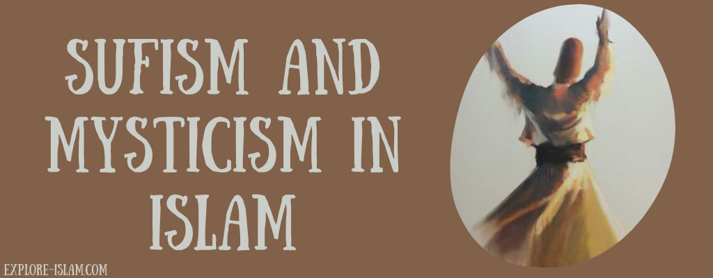 Sufism and Mysticism in Islam