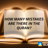 How many mistakes in the Quran