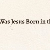 When Was Jesus Born in the Quran