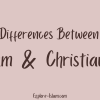 differences between Islam & Christianity