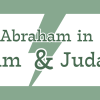 Abraham In Islam And Judaism