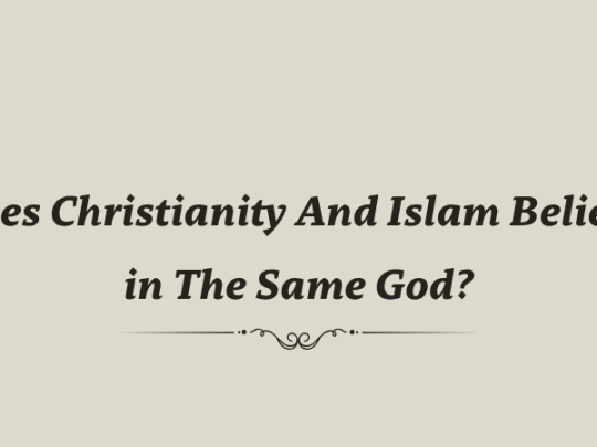 does christianity and islam believe in the same god