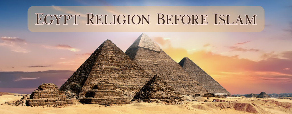 egypt religion before islam