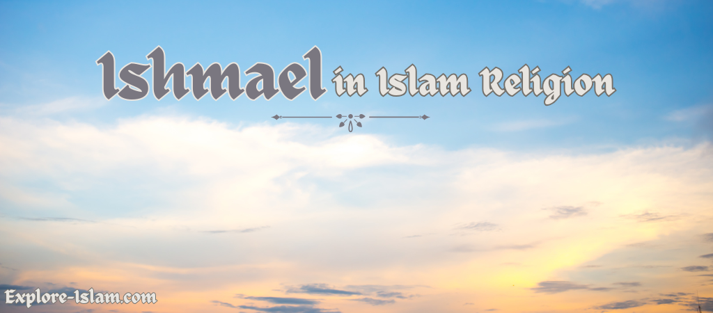 ishmael in islam religion
