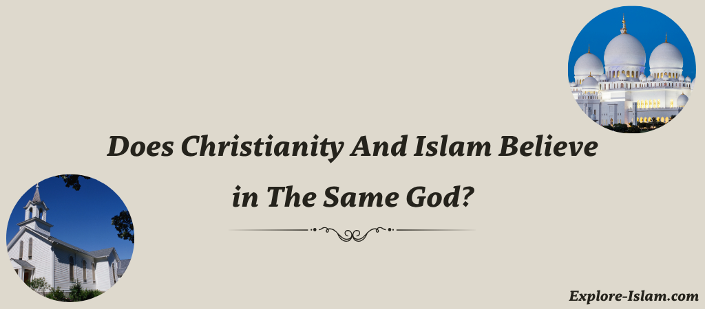 does christianity and islam believe in the same god