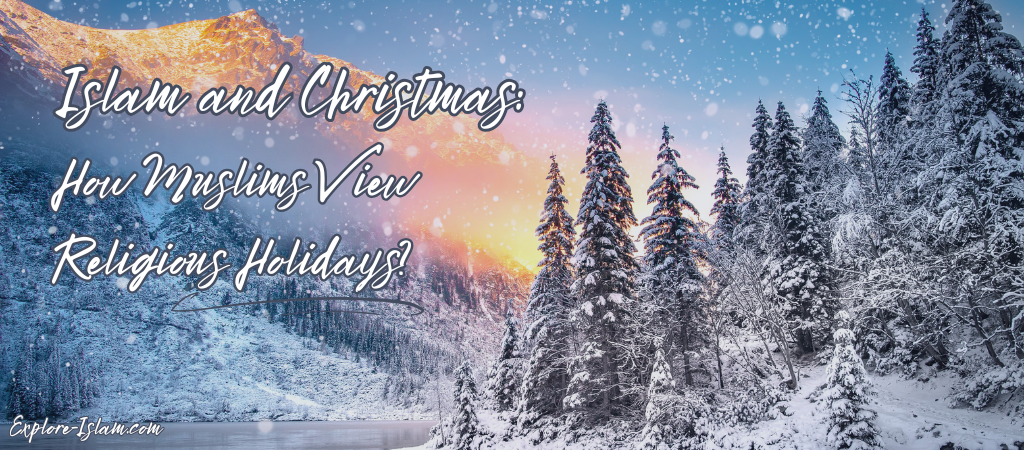 Do Islam Believe In Christmas?
