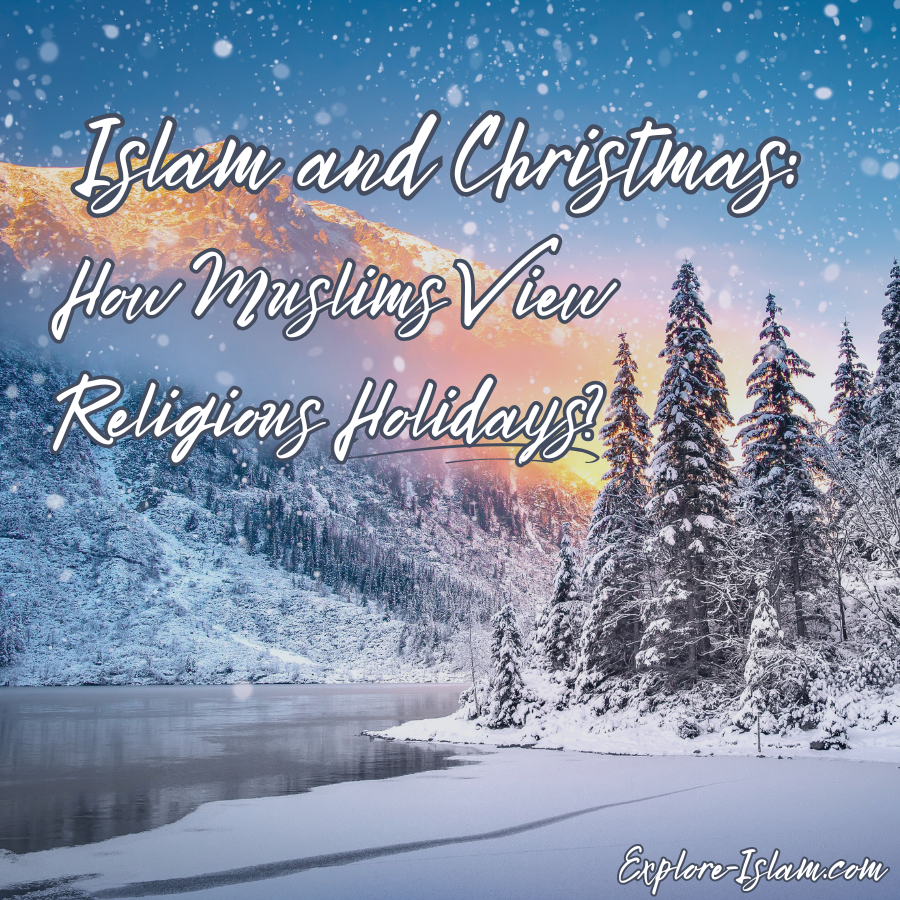 Do Islam Believe In Christmas?
