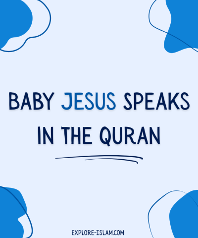 Baby Jesus Speaks in the Quran