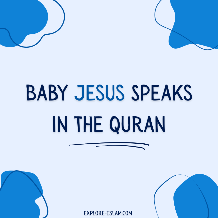 Baby Jesus Speaks in the Quran