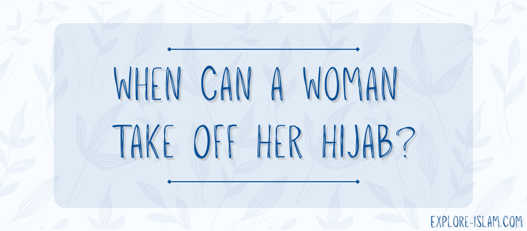 when can a woman take off her hijab450