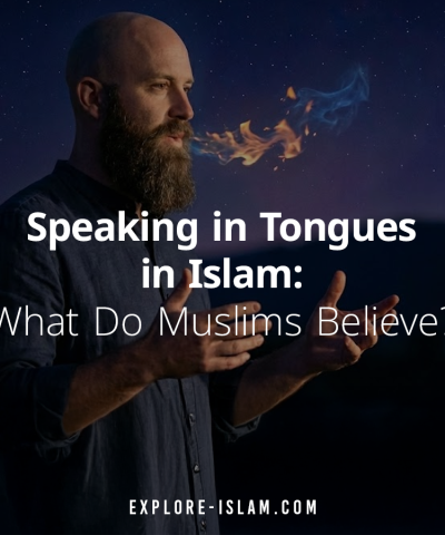Does Islam Believe In Speaking In Tongues