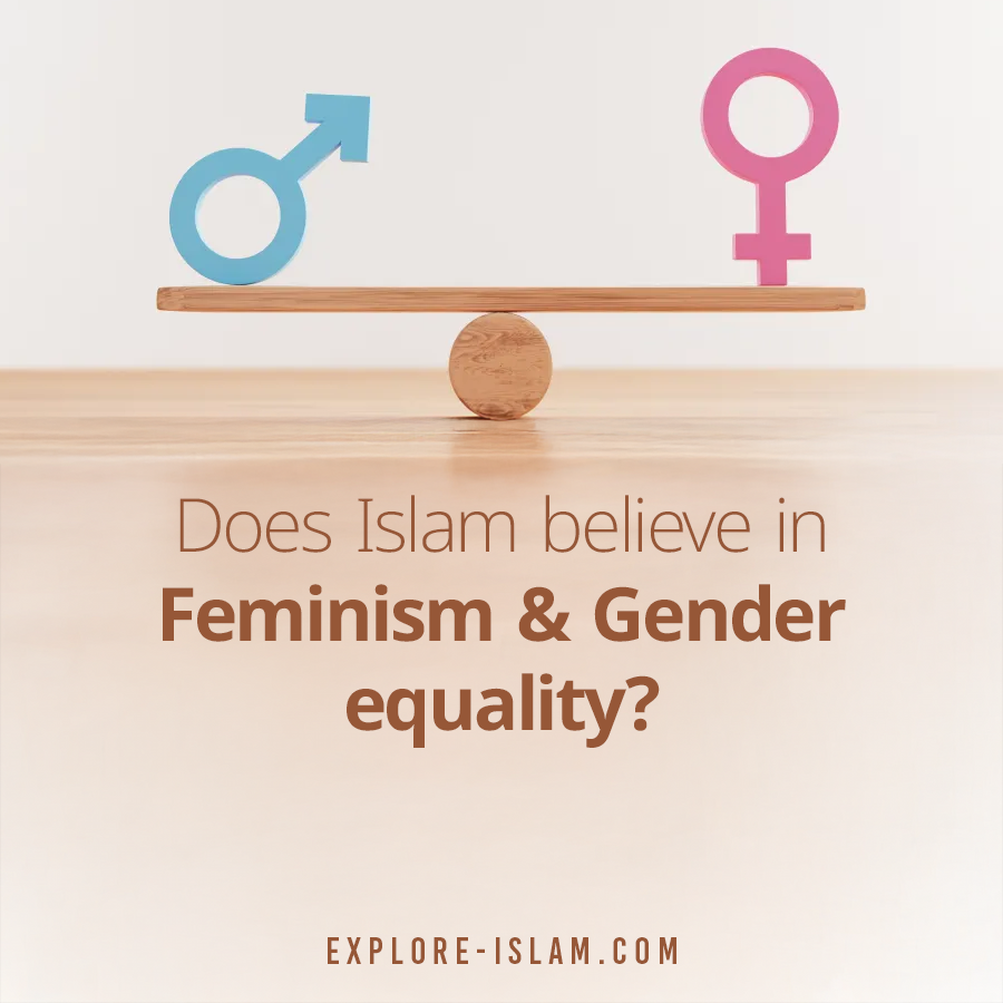 Does Islam believe in Feminism & Gender equality?