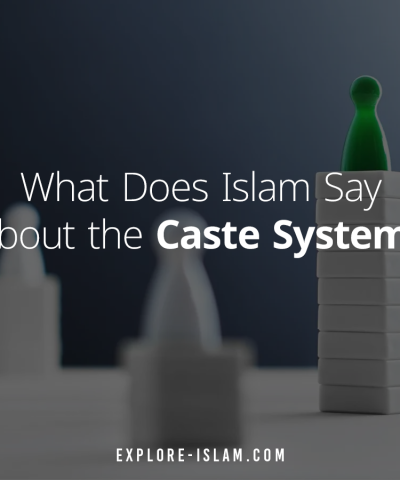 What Does Islam Say About the Caste System?