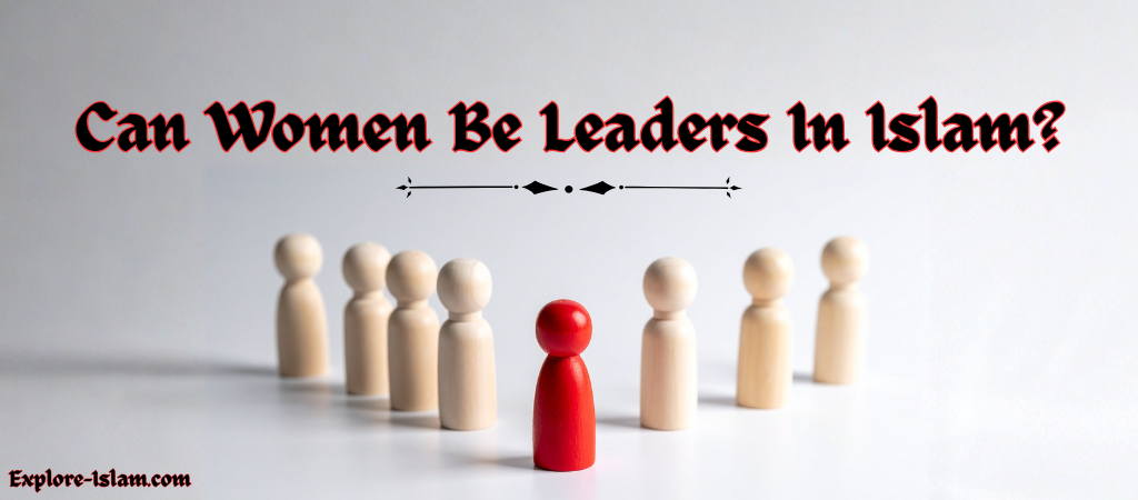 can women be leaders in islam?