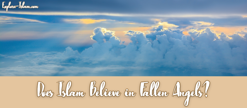 does islam believe in fallen angels