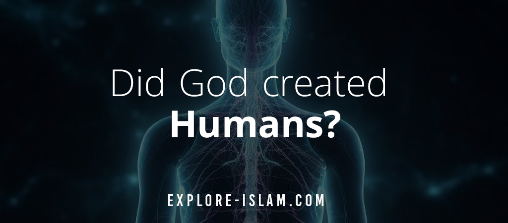 Did God create humans