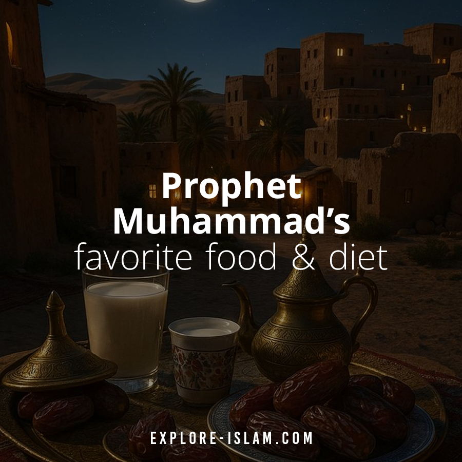 Prophet Muhammad's favorite food and diet