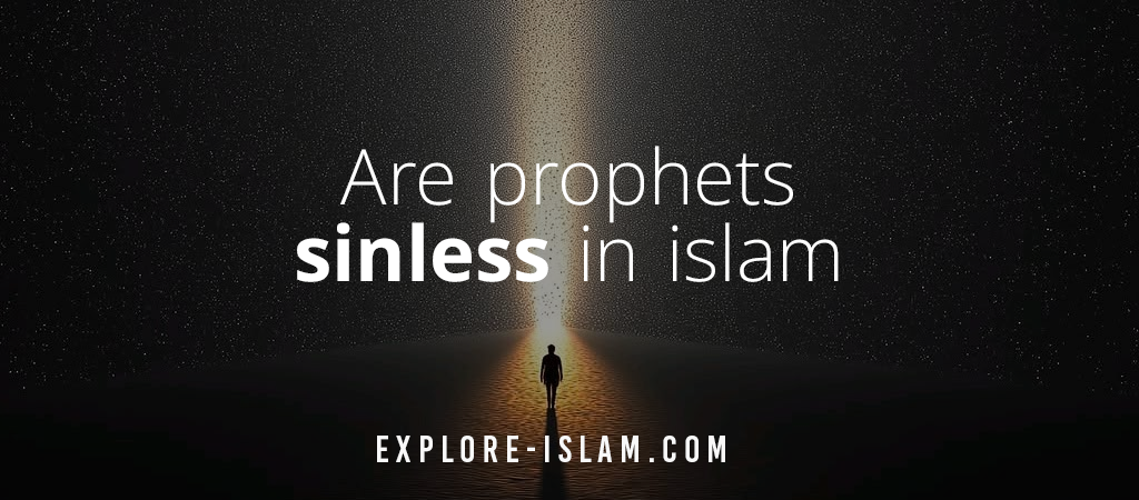 are prophets sinless in islam
