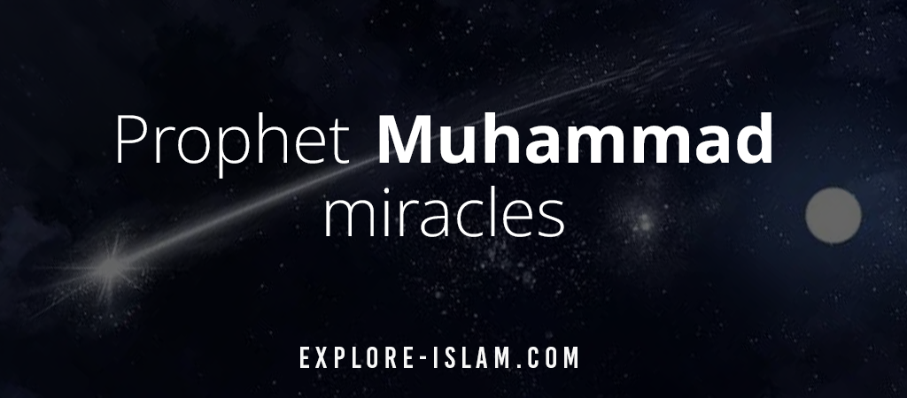 Prophet Muhammad s Miracles Explore Islam prophet-muhammad-s-miracles-explore-islam
