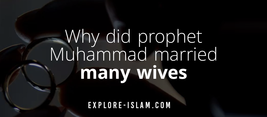 why did prophet muhammad married many wives